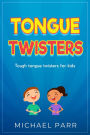 Tongue Twisters: Tough tongue twisters for kids