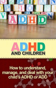Title: ADHD and Children: How to understand, manage, and deal with your child's ADHD or ADD, Author: James Parkinson