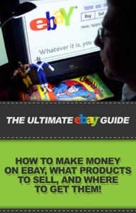 Title: The Ultimate eBay Guide: How to make money on eBay, what products to sell, and where to get them!, Author: Ben Robbins