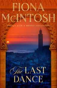 Free download ebooks for kindle fire The Last Dance MOBI CHM DJVU 9781761042409 by Fiona McIntosh