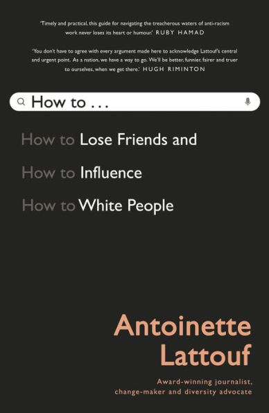 How To Lose Friends and Influence White People