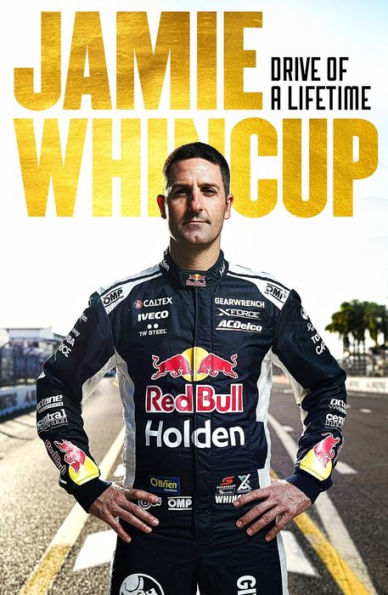 Jamie Whincup: Drive of a Lifetime