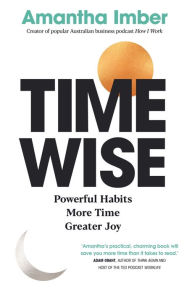 Free amazon download books Time Wise by Amantha Imber, Amantha Imber 9781761045547