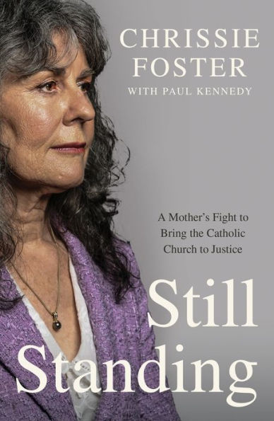 Still Standing: A Mother's Fight to Bring the Catholic Church to Justice