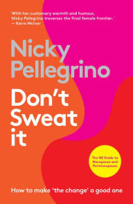 Title: Don't Sweat It, Author: Nicky Pellegrino