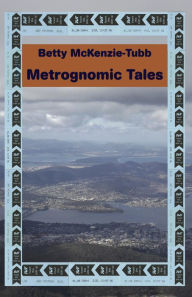 Title: Metrognomic Tales, Author: Betty McKenzie-Tubb