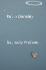 Sacredly Profane