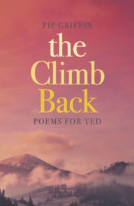 Title: The Climb Back, Author: Pip Griffin