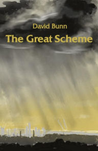 Title: The Great Scheme, Author: David Bunn