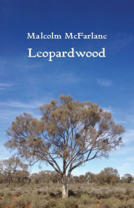 Title: Leopardwood, Author: Malcolm McFarlane
