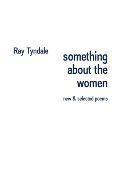 something about the women: new & selected poems