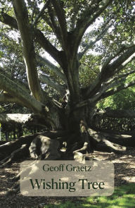 Title: Wishing Tree, Author: Geoff Graetz