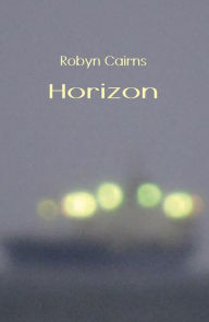 Title: Horizon, Author: Robyn Cairns