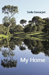 Title: My Home, Author: Stella Damarjati