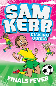 Title: Finals Fever, Author: Sam Kerr