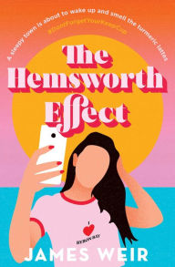 Title: The Hemsworth Effect, Author: James Weir