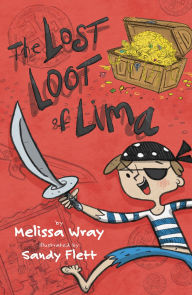 Free book search and download The Lost Loot of Lima  in English by Melissa Wray, Sandy Flett 9781761111600