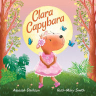 Title: Clara Capybara, Author: Aleesah Darlison