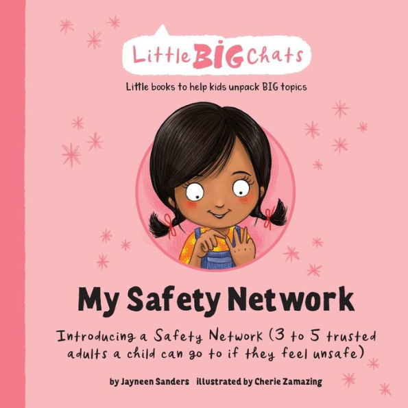 My Safety Network: Introducing a Network (3 to 5 trusted adults child can go if they feel unsafe)