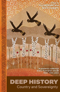 Title: Deep History: Country and Sovereignty, Author: Ann McGrath