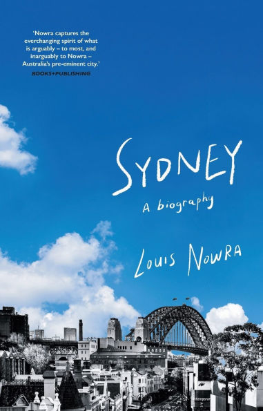 Sydney: A biography (new ed)