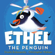 Title: Ethel the Penguin, Author: Ursula Dubosarsky