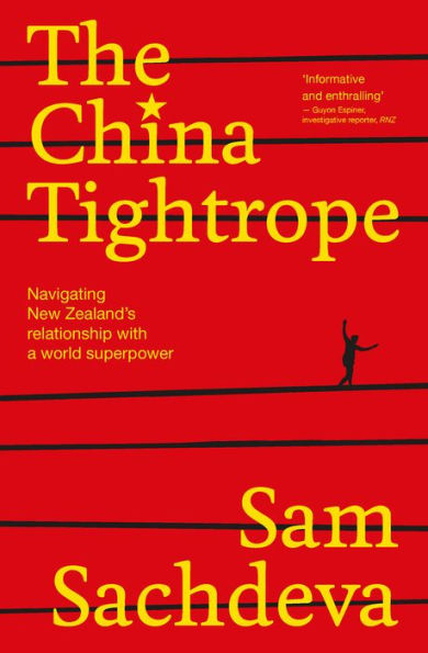 The China Tightrope: Navigating New Zealand's Relationship with a World Superpower