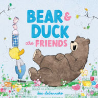 Title: Bear and Duck are Friends, Author: Sue deGennaro