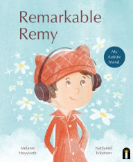Ebooks rapidshare free download Remarkable Remy by Melanie Heyworth, Nathaniel Eckstrom, Melanie Heyworth, Nathaniel Eckstrom PDB DJVU RTF (English Edition) 9781761210372