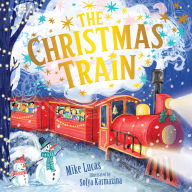 Title: The Christmas Train, Author: Mike Lucas