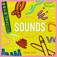Title: Sounds All Around Us, Author: Rhyia Dank