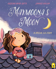 Title: Maymoona's Moon: A Special Eid Story, Author: Razeena Omar Gutta