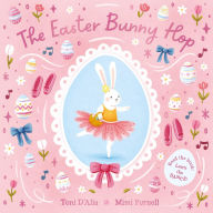 Title: The Easter Bunny Hop, Author: Toni D'Alia