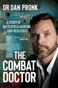 Title: The Combat Doctor, Author: Dan Pronk