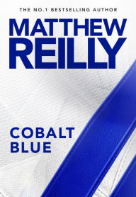Title: Cobalt Blue: US edition, Author: Matthew Reilly