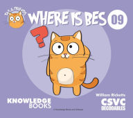 Title: Where Is Bes?: Book 9, Author: William Ricketts