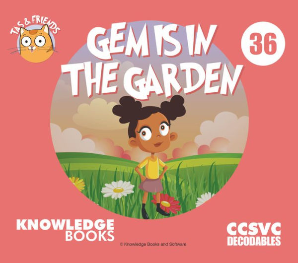 Gem Is in the Garden: Book 36