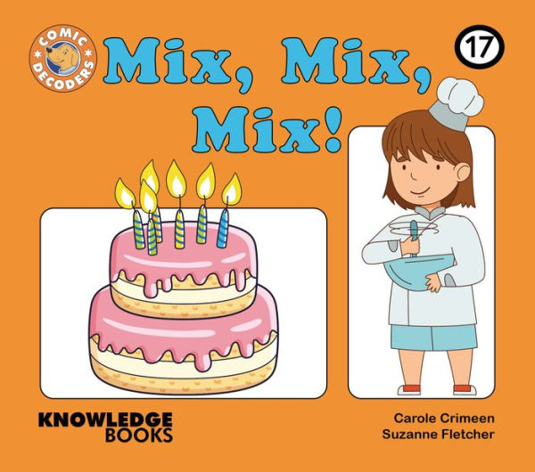 Mix, Mix, Mix!: Book 17