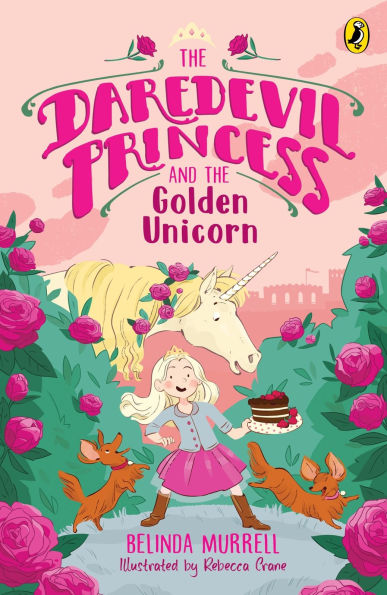 Daredevil Princess and the Golden Unicorn: Book 1
