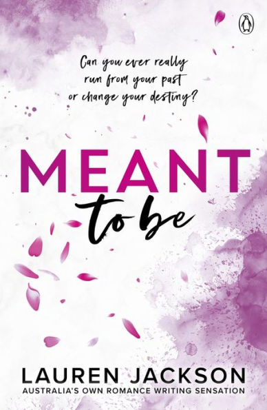 Meant to Be: A small town, enemies-to-lovers romance