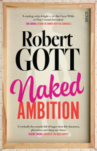 Title: Naked Ambition, Author: Robert Gott