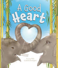 Title: A Good Heart, Author: Lucy Melo