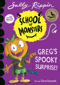 Title: Greg's Spooky Surprise!: School of Monsters, Author: Sally Rippin