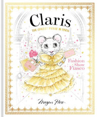 Title: Claris: Fashion Show Fiasco: Claris #2, Author: Megan Hess