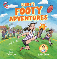 Title: Libby's Footy Adventures, Author: Libby Birch