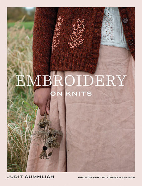 Embroidery on Knits: 18 Nature-Inspired Templates for Stitching on Wool