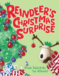 Title: Reindeer's Christmas Surprise, Author: Ursula Dubosarsky