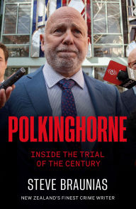 English books free downloading Polkinghorne: Inside the Trial of the Century in English by Steve Braunias 9781761506642 CHM