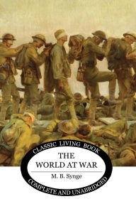 Title: The World at War, Author: M B Synge