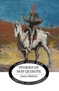 Title: Stories of Don Quixote, Author: James Baldwin